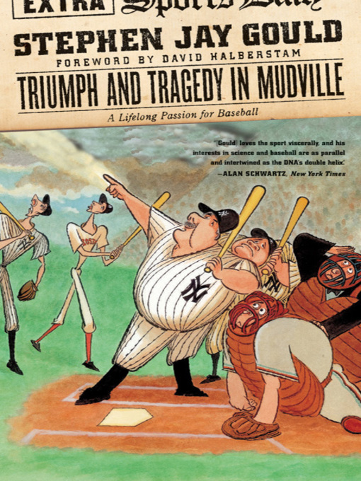 Title details for Triumph and Tragedy in Mudville by Stephen Jay Gould - Wait list